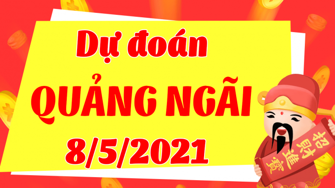 du-doan-xo-so-quang-ngai-8-5-2021
