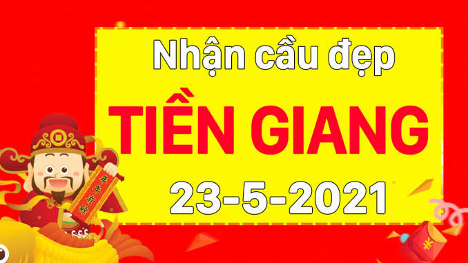 du-doan-xo-so-tien-giang-23-5-2021